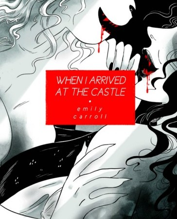 When-I-Arrived-at-the-Castle-cover-graphic-novel-erotic-horror-gothic-horror-book-review-comics-vampire-sapphic-fairy-tales-horror-art