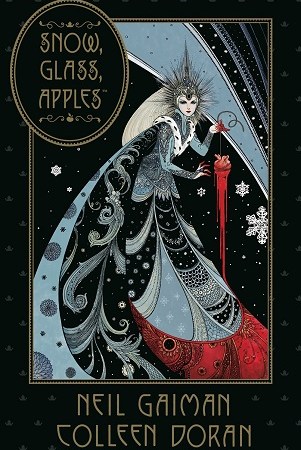 Image: A woman with pale skin and blonde hair wears an elaborate spiky crown and boldly patterned blue and black robes. She holds a bloody human heart. Text: "Snow, Glass, Apples. Neil Gaiman. Colleen Doran."