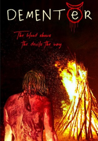 Image: A nude woman covered in blood stands with her back to the viewer. She faces a raging bonfire at nigh. White text against a black background reads, "Dementer." Red text against a black background reads, "The blood shows the devils the way."